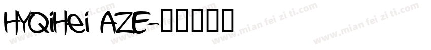 HYQiHei AZE字体转换